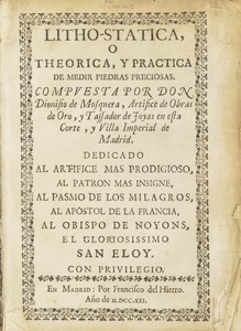 Litho-statica, o theorica, y practica de medir piedras preciosas